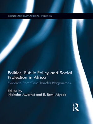 cover image of Politics, Public Policy and Social Protection in Africa
